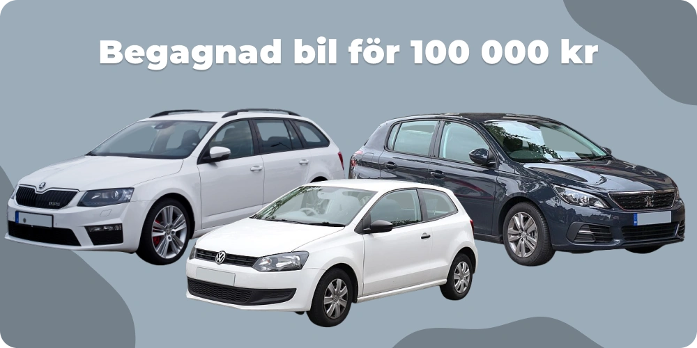 Begagnad bil för 100 000 kr